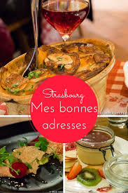 Mes Bonnes Adresses De Restaurants A Strasbourg Mon Week End En Alsace Strasbourg Week End Alsace Restaurant Strasbourg