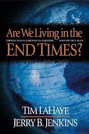 Are We Living In The End Times By Tim Lahaye