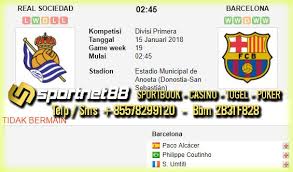 Prediksi Skor Bola Real Sociedad Vs Barcelona 15 Jan 2018 La Liga Spanyol Di Estadio Munipcal De Anoeta Doostia San Sebastian Bandar Casino Agen