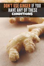 Don T Use Ginger If You Have Any Of These Conditions Ginger Benefits Health Benefits Of Ginger Matcha Benefits