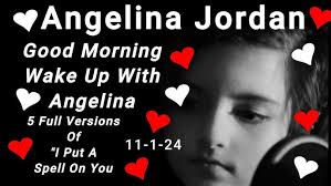 11-2-24 Good Morning Wake Up With Angelina Jordan and 4 more Tik Toks to  wake up with !!