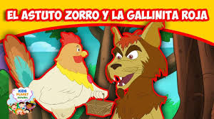 El Astuto Zorro Y La Gallinita Roja Cuentos Infantiles Cuentos De Ha Cuentos Para Dormir Gallinita Roja Cuentos Infantiles En Espanol