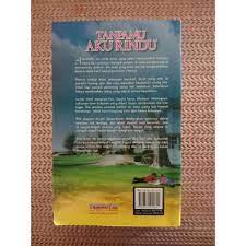 Kamu sekarang bebas, apapun yang kamu lakukan itu sudah tidak ada hubungannya denganku. Novel Tanpamu Aku Rindu Shopee Malaysia