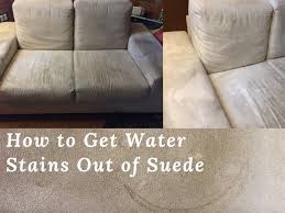 How To Remove Water Stains From A Suede Sofa Cleaning Suede Couch Remove Water Stains Suede Sofa