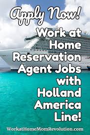 Holland America Line Hiring Work At Home Reservations Agents With Images Working From Home Work From Home Jobs Work For Hire