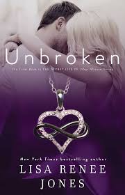 Unbroken offered her an unusual chance to study and dissect a man who had undergone extreme duress. Unbroken Ebook By Lisa Renee Jones Official Publisher Page Simon Schuster