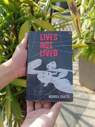 Book Review: Lives Not Lived by Monika Bhatti – A debut novel that gives the readers a sense of calmness that arises from numbness! – Jainand Gurjar