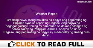 27 / 25 °c wind: Weather Report Pinoy Jokes