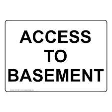 Parking lot sign package for ronco investments inc. Access To Basement Sign Nhe 29831