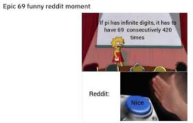 We did not find results for: Epic 69 Nice Reddit Moment Know Your Meme