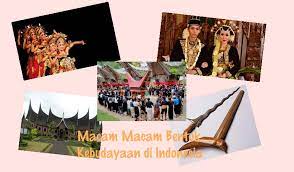 Macam Macam Bentuk Kebudayaan Yang Ada Di Indonesia Pelajar Belajar
