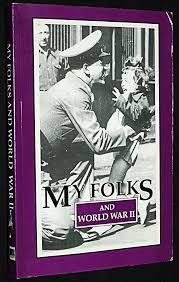 My Folks and World War II: A Treasury of World War II Stories Shared by  Capper's and Grit Readers: Sullivan, Marge: 9780941678438: Amazon.com: Books