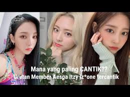 Check spelling or type a new query. Urutan Member Aespa Itzy Iz One Tercantik Versi Itz Aezone Litetube