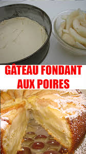 Gateau Fondant Aux Poires Gateau Fondant Aux Poires Fondant Aux Poires Gateau Aux Poires Moelleux