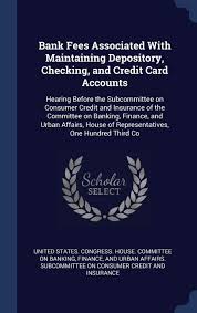 Lost or stolen bank card. Bank Fees Associated With Maintaining Depository Checking And Credit Card Accounts Hearing Before The Subcommittee On Consumer Credit And Insurance Of Representatives One Hundred Third Co United States Congress House Committe