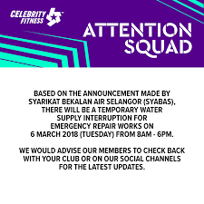 But the effect of water supply disruptions goes beyond sticky armpits and dirty toilets. Update 8 March 2018 6 30pm Dear Celebrity Fitness Malaysia Facebook
