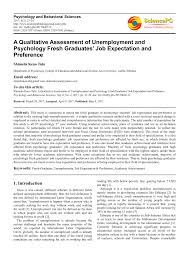 Product and service reviews are conducted independently by our editorial team, but we sometimes make money. Pdf A Qualitative Assessment Of Unemployment And Psychology Fresh Graduates Job Expectation And Preference