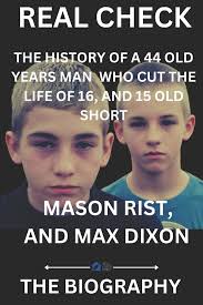 MASON RIST, AND MAX DIXON: THE HISTORY:... book by REAL CHECK PRINT