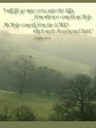 I Will Lift Up My Eyes Unto The Hills Images Pin On Steps 1 2 And 3