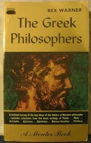 The philosophy book holds massive value because it simplifies a subject that is so complicated. Greek Philosophers By Rex Warner