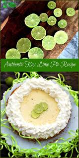 Authentic Key Lime Pie Recipe With Gluten Free Option Recipe Authentic Key Lime Pie Recipe Lime Desserts Key Lime Pie Easy