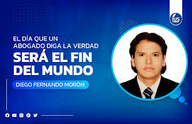 El día que un abogado diga la verdad será el fin del mundo