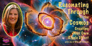 Resonating Through the Cosmos — Creating Your Own Ripple Effect with Joy