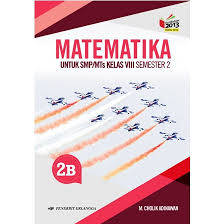 Nama sekolah mata pelajaran kelas semester. Buku Matematika 2b Smp Kelas Viii 8 M Cholik Adinawan Erlangga Shopee Indonesia