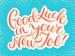Best Wishes Congratulations Messages For New Job Good luck dealing with dirty office politics, manipulative colleagues and nasty office gossip that hits you where it hurts.