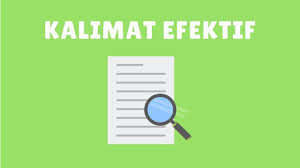 Jika sobat seseorang yang hobi menulis, tentunya kamu harus lebih memperhatikan kalimat demi kalimat yang. Kalimat Efektif Pengertian Ciri Ciri Syarat Dan 30 Contoh Kalimat Efektif Lengkap Informasi Dunia Pendididkan