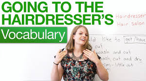 Come in with your hair dry and in its natural state. Speaking English Going To The Hairdresser Youtube