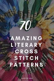 Cross stitch and needlework supplies from crossstitchers.com. 70 Badass Literary Cross Stitch Patterns To Buy Right Now Book Riot