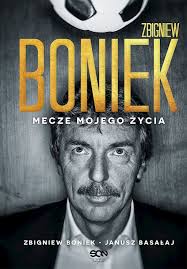 As roma* mar 3, 1956 in bydgoszcz, poland. Zbigniew Boniek Mecze Mojego Zycia Zbigniew Boniek Janusz Basalaj Ebook Audiobook Legimi Online