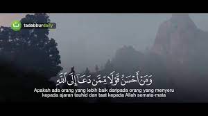 Waqaloo quloobuna fee akinnatin mimma tadaaoona ilayhi wafee athanina waqrun wamin baynina wabaynika hijabun faiaamal innana aaamiloona Tadabbur Surat Al Fushilat Ayat 30 36 Subhanallah Sangat Merdu Dan Dalam Maknanya Youtube