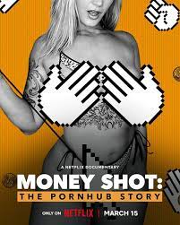 Money Shot: The Pornhub Story (2023) - Filmaffinity