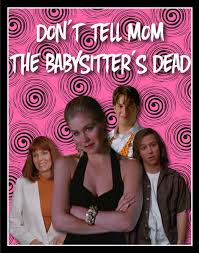 Beauty in the Movies: Don't Tell Mom the Babysitter's Dead | beauty dart