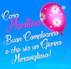 Cdb Cartoline Per Tutti I Gusti Cartolina Cara Martina Buon Compleanno E Che Auguri Di Buon Compleanno Buon Compleanno Auguri Di Compleanno