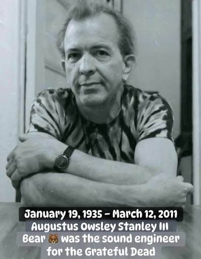 Remembering the legend, Owsley 'Bear' Stanley on what would have been his  91st Birthday. 🎂 Augustus Owsley Stanley III (January 19, 1935 – March 12,  2011) was an American-Australian audio engineer and