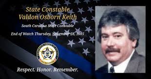 Honoring Constable Valdon Osborn Keith: Remembering a Heroic Law  Enforcement Officer