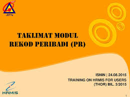 Borang tempahan bilik kursus, fasiliti & pembekalan makanan. Taklimat Modul Rekod Peribadi Pr Ppt Download