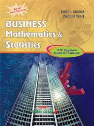 You can have arihant phy.(resnick if engg.or really interested in phy) go for nce. Business Mathematics Statistics Odisha Second Year