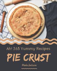 The crazy for crust design up above is made using cookie cutters. Ah 365 Yummy Pie Crust Recipes A Yummy Pie Crust Cookbook For Effortless Meals Jackson Maria 9798684352195 Amazon Com Books