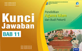 Pendidikan agama islam sma kelas 11 kurikulum 2013 revisi 2017. Kunci Jawaban Pai Kelas 8 Bab 11 Halaman 209 210 Dan 211 Pilihan Ganda Dan Essay By Rizantri 25 Mar 2021 Post A Comment Kunci Jawaban Me Di 2021 Pai Kunci Hawa Nafsu