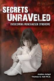 They may resist treatment or deny that there is a problem. Secrets Unraveled Overcoming Munchausen Syndrome Kindle Edition By Avigal Andrea Hall Thomas Health Fitness Dieting Kindle Ebooks Amazon Com