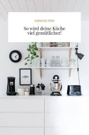 Unsere Kuche Tipps Fur Eine Gemutlichere Kuche Gemutliche Kuche Kuche Kuche Putzen