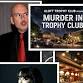 Keith & Margo’s “Murder in Trophy Club”