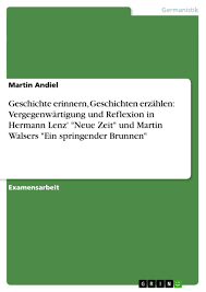 Geschichte Erinnern Geschichten Erzahlen Vergegenwartigung Grin