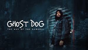 Ghost Dog: The Way of the Samurai - Movies on Google Play