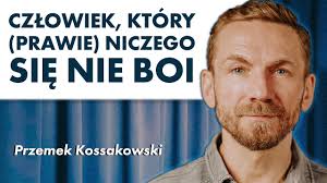 To podróżnik i nieoceniona osobowość telewizyjna. Przemek Kossakowski Moglem W Kazdej Chwili Zrezygnowac Youtube