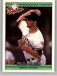 Check spelling or type a new query. Amazon Com 1992 Donruss The Rookies Baseball 79 Paul Miller Rc Rookie Card Pittsburgh Pirates Official Mlb Trading Card That Highlights The Rookies That Debuted That Season Collectibles Fine Art